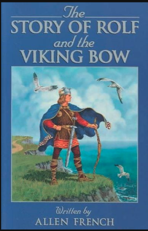 The Story of Rolf and the Viking Bow