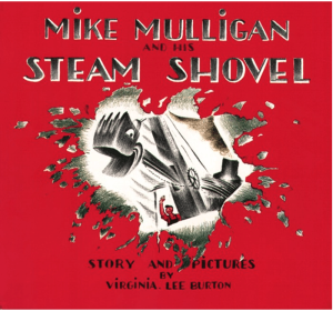 Mike Mulligan and the Steam Shovel