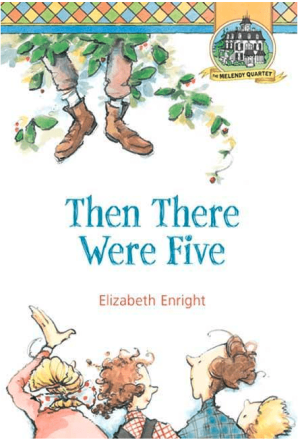 Then There Were Five (Melendy Quartet Book 3)