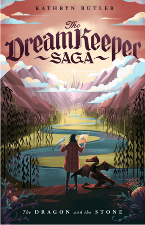 The Dragon and the Stone (The Dream Keeper Saga Book 1)