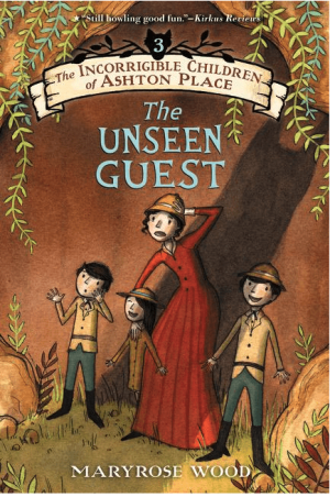 The Incorrigible Children of Ashton Place: The Unseen Guest (Incorrigible Children of Ashton Place #3)