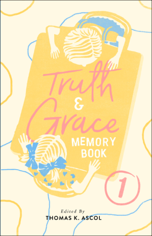 Truth and Grace (TAG) Memory Books: Book 1