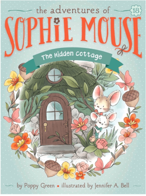 The Hidden Cottage (Adventures of Sophie Mouse #18)