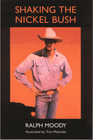 Shaking the Nickel Bush (Little Britches #6)