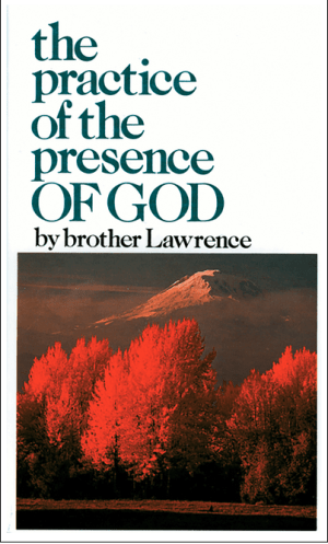 The Practice of the Presence of God