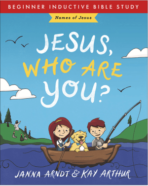 Jesus, Who Are You?: Names of Jesus (Beginner Inductive Bible Study)